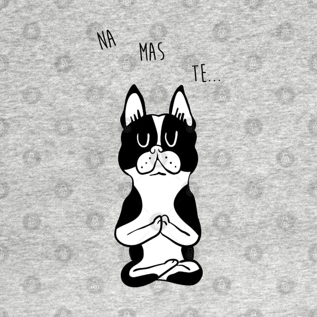 NAMASTE Boston Terrier by huebucket